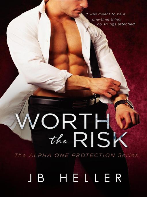 Title details for Worth the Risk by JB HELLER - Available